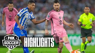 Monterrey vs Inter Miami CF Highlights  FOX Soccer [upl. by Eveiveneg]