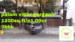 Palam vihar Gurgaon  1200sqft  100cr  3bhk  Gurgaon dream vlogs [upl. by Aynnat]