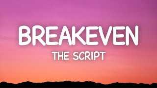 The Script  Breakeven Lyrics [upl. by Llertac768]