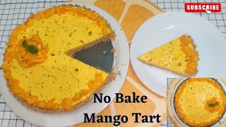 No bake Mango Tart  EgglessNoOven Mango Tart Recipe  मैंगो टार्ट रेसिपी  Summer Mango Dessert [upl. by Attelocin]