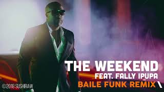 Kaysha  The Weekend feat Fally Ipupa  Baile Funk Remix [upl. by Qifar]