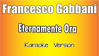 Francesco Gabbani  Eternamente Ora Versione Karaoke Academy Italia [upl. by Annia93]