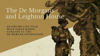 The De Morgans and Leighton House [upl. by Candyce]