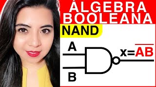 ÁLGEBRA BOOLEANA FUNCIÓN de las compuertas lógicas NAND [upl. by Codel929]