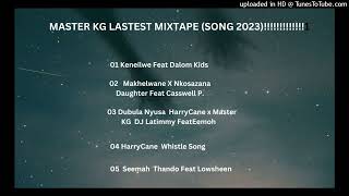 MASTER KG NEW MIXTAPE SONGS 2023LASTEST [upl. by Eiliah]