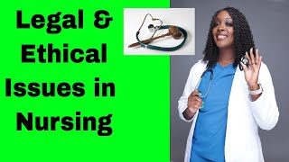 Legal Issues and Ethical Issues in Nursing [upl. by Robinett639]