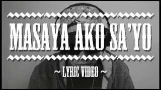 Masaya Ako Sayo Lyric Video  Curse One Feat Ms Yumi [upl. by Hamlani389]