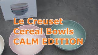 Le Creuset CEREAL BOWLS Calm Collection UNBOXING [upl. by Malvina]