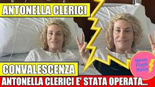 ANTONELLA CLERICI OPERATA DURGENZA IL CHIRURGO SVELA LE CONDIZIONI DI SALUTE [upl. by Demah]