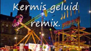 kermis geluid remix [upl. by Melva]