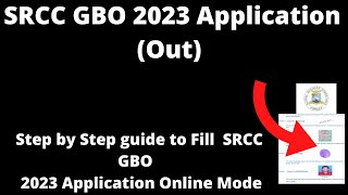 SRCC GBO 2023 Application Started How to Fill SRCC GBO Application Form Online Mode [upl. by Meagher]