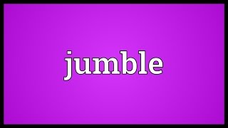 Jumble Meaning [upl. by Jankey]