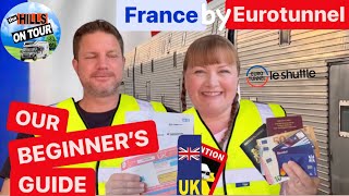 OUR BEGINNERS GUIDE  Travel to FRANCE by EUROTUNNEL in a Motorhome  2022 [upl. by Strickland]