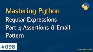 Learn Python in Arabic 098  Regular Expressions Part 4 Assertions amp Email Pattern [upl. by Dranoel]