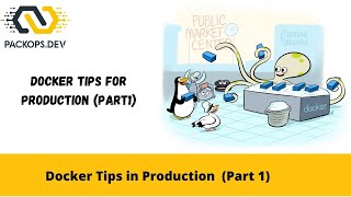 docker tips in production [upl. by Sharl739]