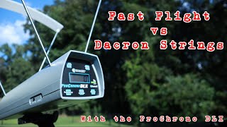 Fast Flight vs Dacron Strings Testing with the ProChrono DLX [upl. by Manno]