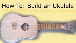 How To Build Your Own Ukulele [upl. by Sybila]