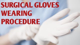 Surgical Gloves  Gloving And Degloving Procedure  OSPE Station [upl. by Berglund]