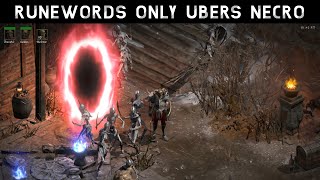 D2R Runewords Only Ubers Necromancer [upl. by Neitsabes]