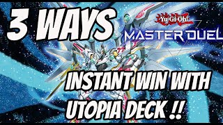 3 WAYS INSTANT WIN WITH UTOPIA DECK  YUGIOH MASTER DUEL [upl. by Ramma476]