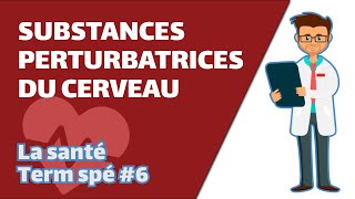 Substances perturbatrices du cerveau SVT  SANTÉ Term spé 6  Mathrix [upl. by Dlonyar619]