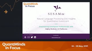 QuantMinds in Focus  Natural language processing ESG insights for quantitative investment [upl. by Repohtsirhc487]