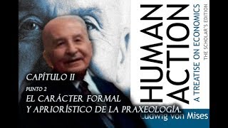 La acción humana Capítulo 2 parte 2  Ludwig von Mises [upl. by Nairadas931]