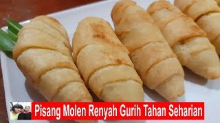 Cara membuat pisang molen renyah gurih tahan seharian [upl. by Adnarahs467]