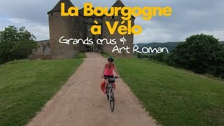 La Bourgogne à vélo  Grands Crus et Art Roman [upl. by Nairehs]