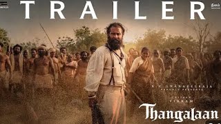 Thangalaan  Trailer Tamil  Chiyaan Vikram  K E Gnanavelraja  Pa Ranjith  G V Prakash Kumar [upl. by Renruojos697]