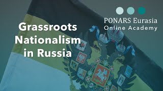 Grassroots Nationalism in Contemporary Russia [upl. by Macario]