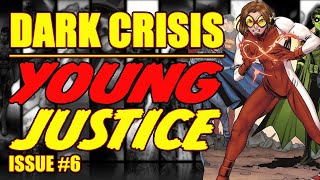 Dark Crisis Young Justice issue 6 2022 [upl. by Minne]