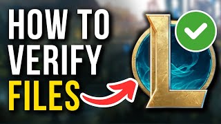 How To Verify Game Files In League Of Legends [upl. by Eyar966]