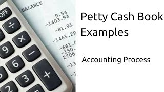 Examples of Petty Cash BookJournal  Cash Book  CA CPT  CS amp CMA Foundation  Class 11 [upl. by Eloise2]