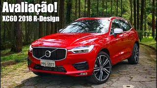 Volvo XC60 2018 RDesign  Avaliação  Falando de Carro [upl. by Lodie]