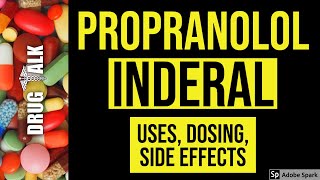 Propranolol Inderal  Uses Dosing Side Effects [upl. by Admama]