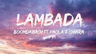 Boomdabash ft Paola amp Chiara  Lambada TestoLyricsMix Boomdabash AnnalisaElodie [upl. by Ahsiyk522]