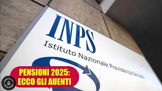 PENSIONI 2025 ECCO GLI AUMENTI [upl. by Lewanna200]