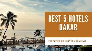 Top 5 Best Hotels in Dakar Senegal  sorted by Rating Guests [upl. by Raquela]