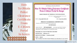 How To Obtain Police Clearance Certificate From ECitizen Portal In Kenya [upl. by Llarret278]