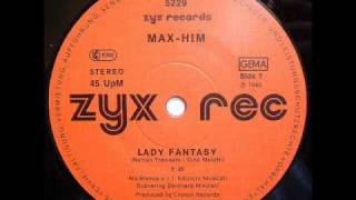 MAXHIM  LADY FANTASY ANOTHER MIX ℗1985 [upl. by Arihsaj]