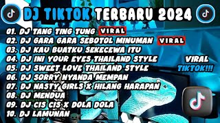 DJ TIKTOK TERBARU 2024  DJ TANG TING TUNG 🎵 DJ GARA GARA SEBOTOL MINUMAN 🎵 FULL BASS [upl. by Samford494]