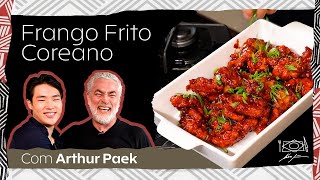 FRANGO FRITO COREANO com Arthur Paek [upl. by Morrill]