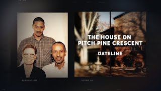 Dateline Episode Trailer The House on Pitch Pine Crescent  Dateline NBC [upl. by Akinit]