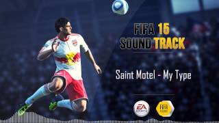 Saint Motel  My Type FIFA 15 Soundtrack [upl. by Sedda]