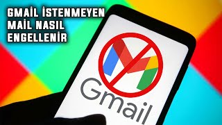 İstenmeyen Mail Nasıl Engellenir   2024 [upl. by Christa]