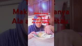 MAKAN SIANG ALA ANAK RANTAU MAKAN SEADANYA shorts vidioshort anakrantau [upl. by Anaher]