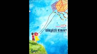 Gökyüzü Kimin  Şubadap Çocuk [upl. by Bunni550]