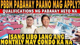 PBBM PABAHAY PAANO MAG APPLY ANO ANG QUALIFICATIONS SINO ANG PWEDE MAG APPLY MAGKANO ANG MONTHLY [upl. by Meara953]