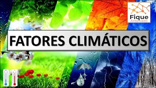 Fatores Climáticos [upl. by Lilian474]